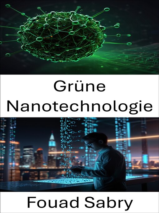 Title details for Grüne Nanotechnologie by Fouad Sabry - Available
